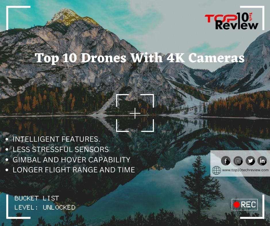 Top 10 Drones with 4K Cameras
